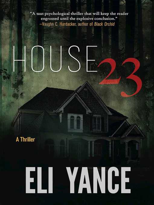 Title details for House 23 by Eli Yance - Available